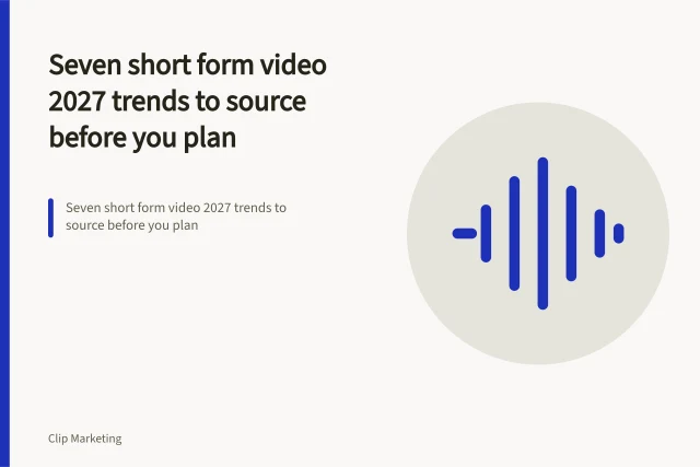 Seven short form video 2027 trends to source before you plan. Seven short form video 2027 trends to source before you plan