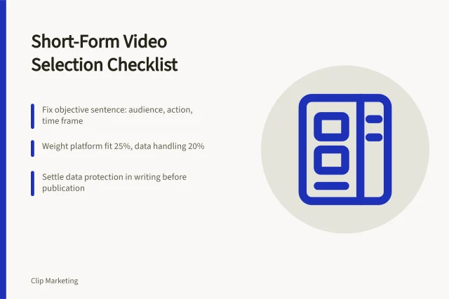 Checklist card for short-form video selection: platform fit, weighted scoring, data sign-off. Before you sign off a short form video selection checklist