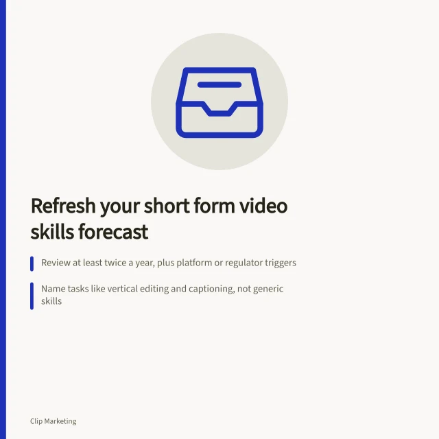 Card: refresh short-form video skills forecast twice yearly with dated evidence. When to refresh your short form video skills forecast